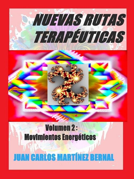 Title details for Nuevas Rutas Terapéuticas. Volumen 2 by JUAN CARLOS MARTINEZ BERNAL - Available